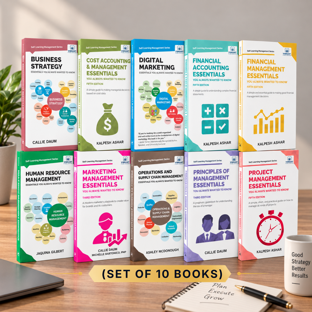 Self-Learning Management Essentials for Entrepreneurs and Professionals – Ideal for Business Startups, Consultants, Entry to Mid-Level Managers (Concise & Easy to Understand Guides with Case Studies)