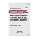 Consumer Behavior: Attitude, Intention, and Choice Behavior