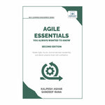 Agile Essentials You Always Wanted To Know (2nd Edition)