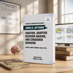 Emotion, Adaptive Decision Making, And Consumer Behavior