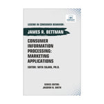 Consumer Information Processing: Marketing Applications