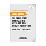 The Early Years: Information Overload and Quality Perception