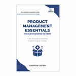 Product Management Essentials You Always Wanted to Know