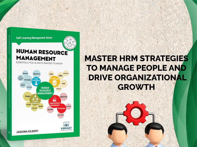 Human Resource Management Essentials You Always Wanted To Know (Self-Learning Management Series)