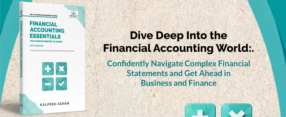 Financial Accounting Essentials You Always Wanted to Know: 5th Edition