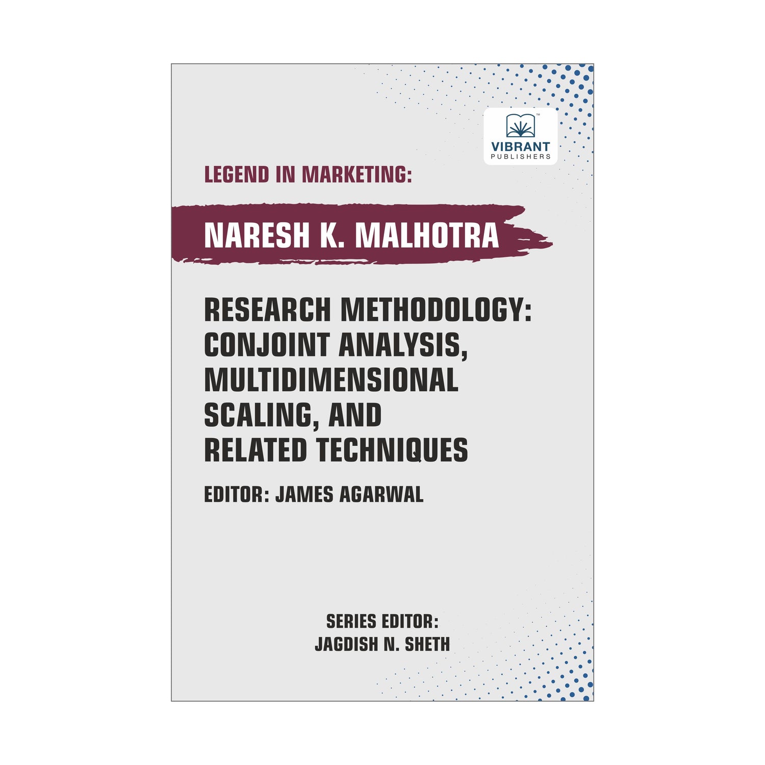 Research Methodology: Conjoint Analysis, Multidimensional Scaling, and Related Techniques