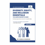 Diversity, Equity and Inclusion Essentials You Always Wanted To Know