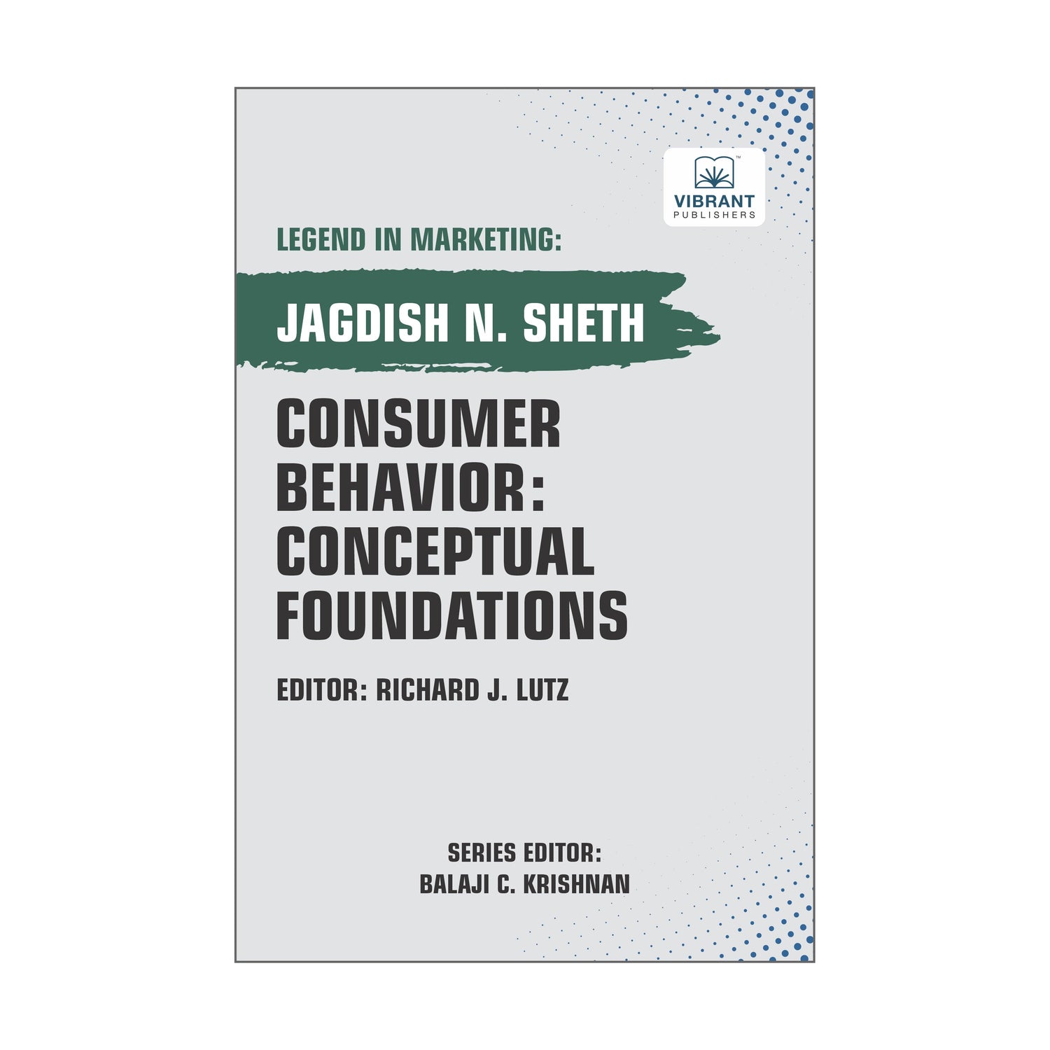 Consumer Behavior: Conceptual Foundations