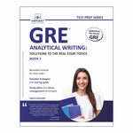 GRE Analytical Writing: Solutions to the Real Essay Topics - Book 2