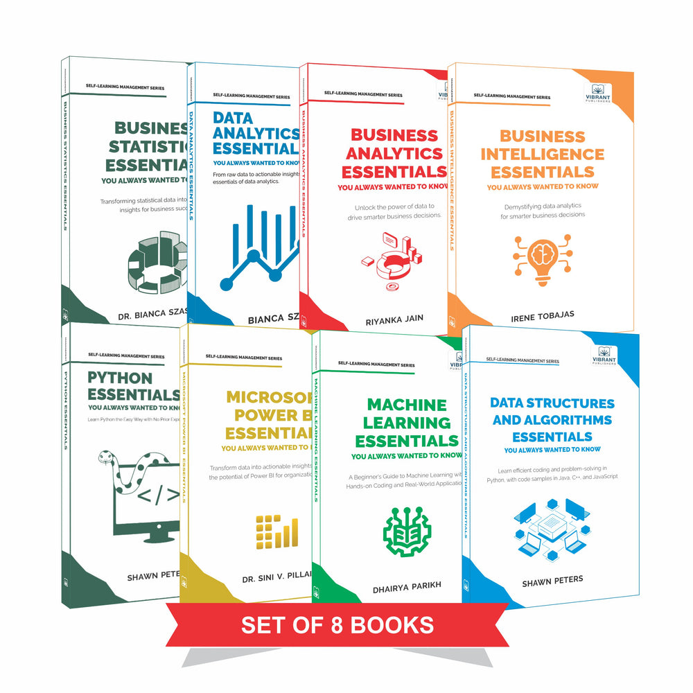The Complete Data Science & Business Intelligence Library (8-Book Collection)