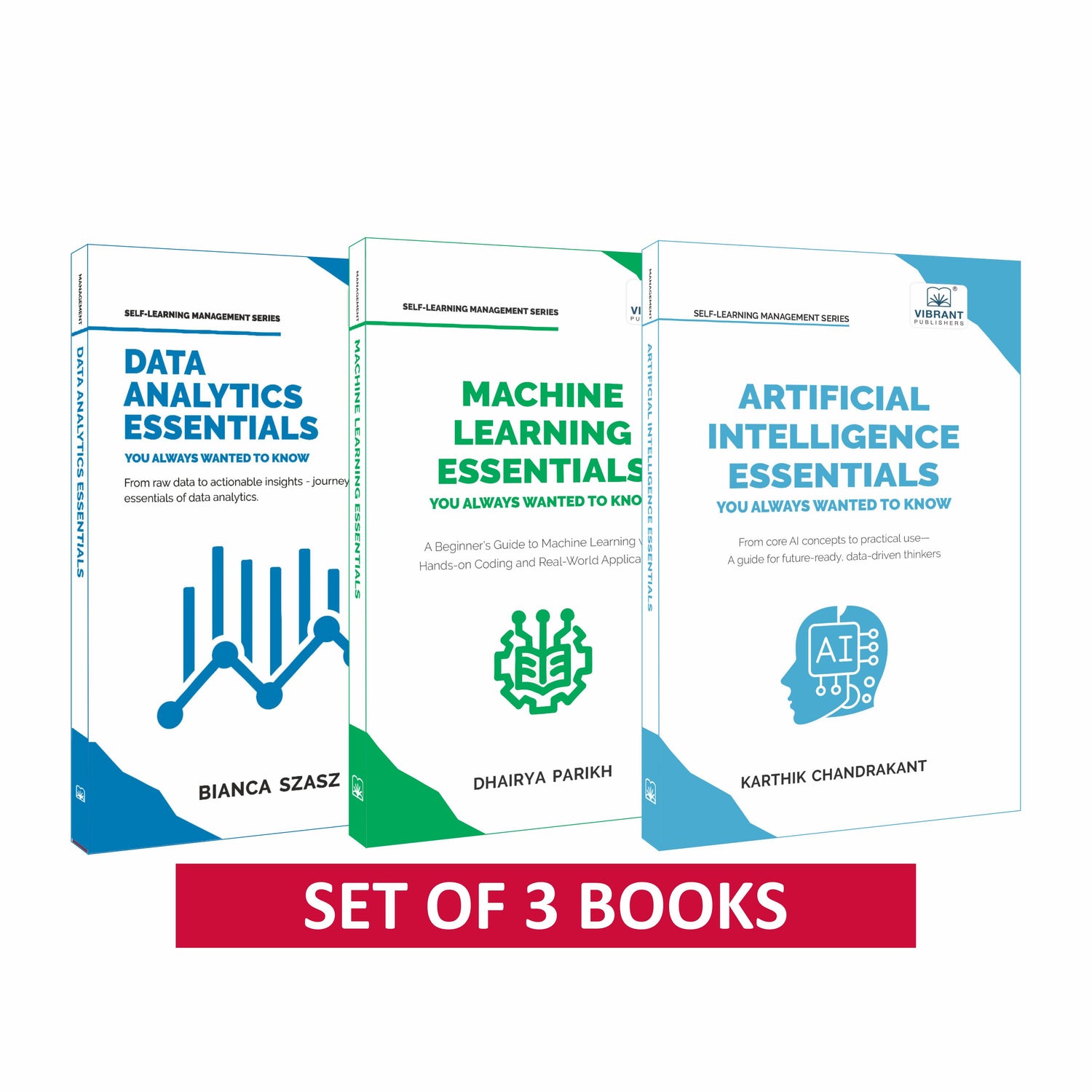 Artificial Intelligence Essentials, Machine Learning Essentials & Data Analytics Essentials – Learn AI, ML, and Data Analytics with Hands-On Practice, Real-World Use Cases— Set of 3 Books