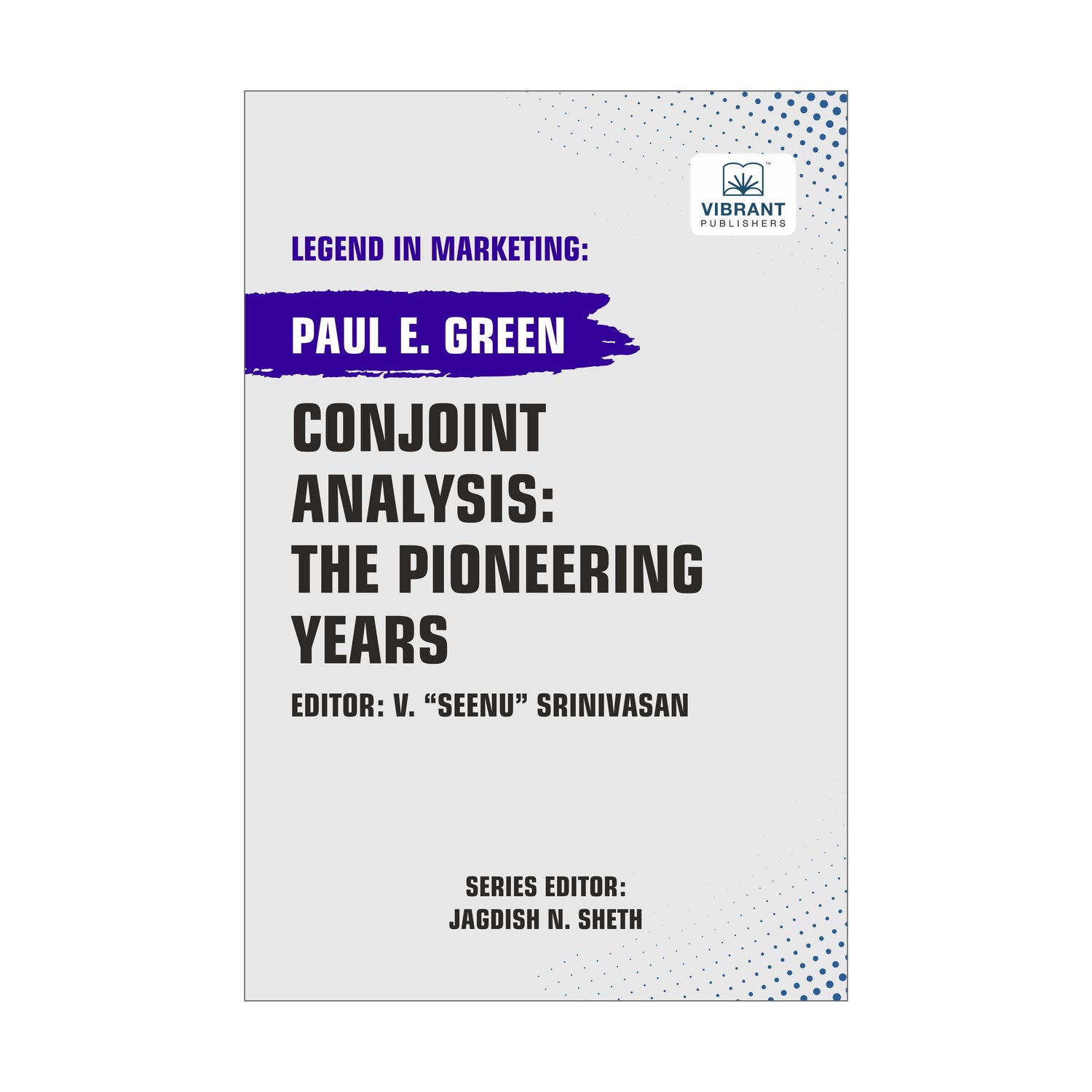 Conjoint Analysis: The Pioneering Years