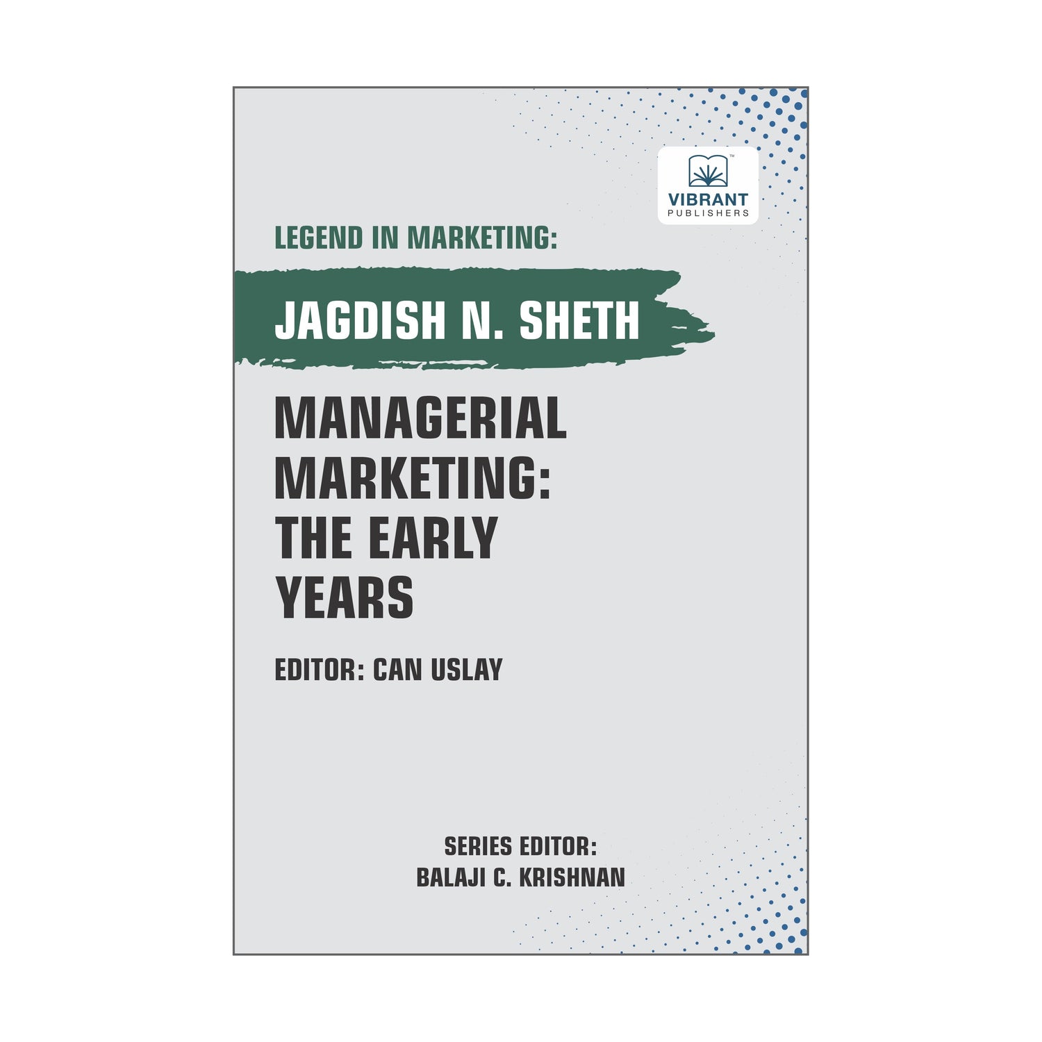 Managerial Marketing: The Early Years