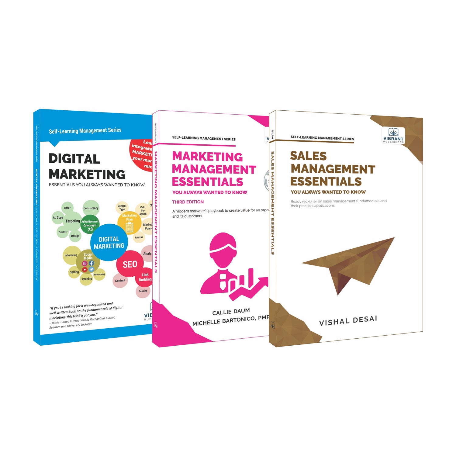 Sales, Marketing, and Digital Essentials- Combining Traditional Sales and Marketing with the Dynamic world of Digital Marketing (Set of 3 Books)