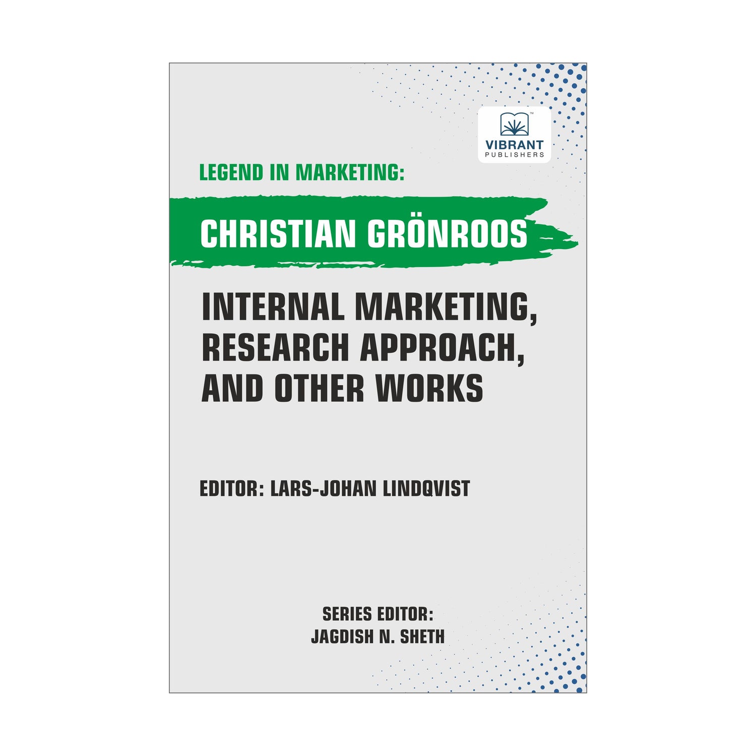 Internal Marketing, Research Approach, And Other Works