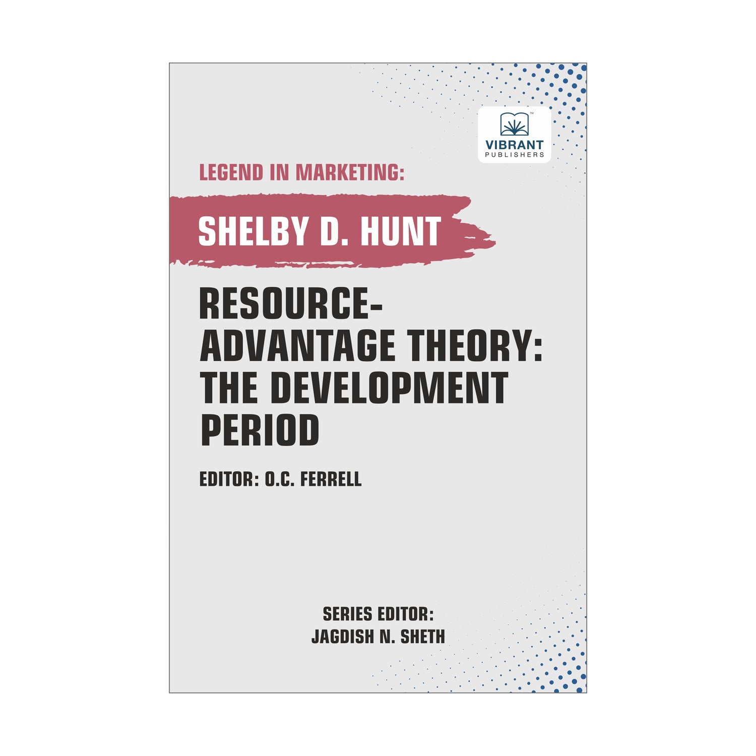 Resource-Advantage Theory: The Development Period