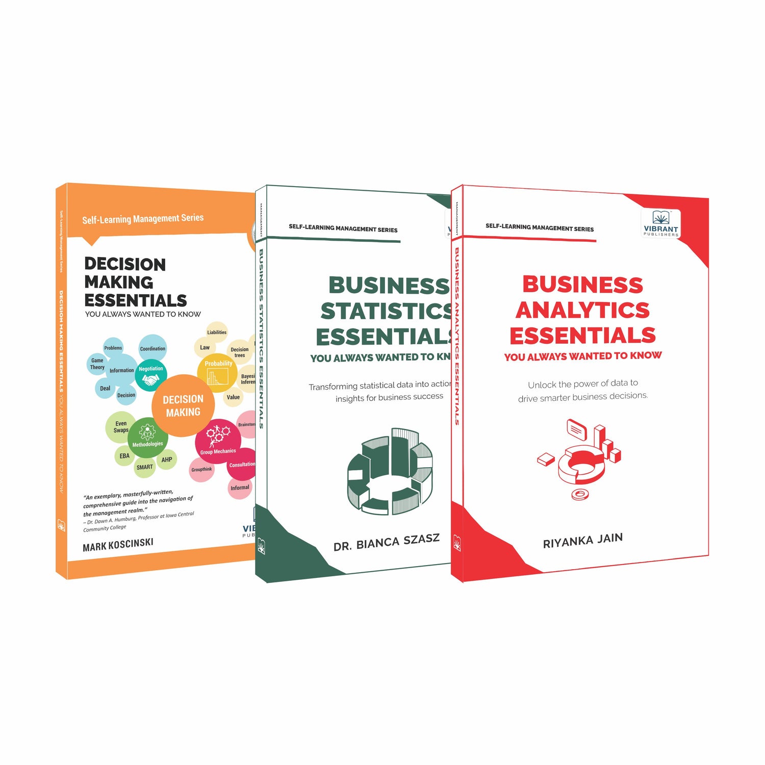 Business Statistics, Analytics & Decision-Making Essentials: Complete Data Analysis, Visualization, Predictive Tools & Strategic Planning for Business Professionals - Set of 3 Books