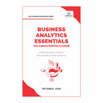 Business Analytics Essentials You Always Wanted to Know