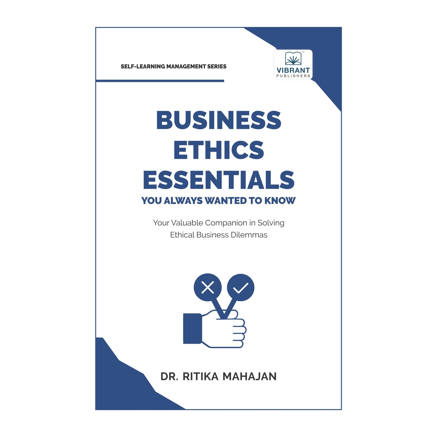 Business Ethics Essentials You Always Wanted To Know