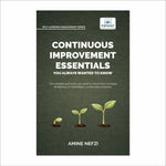Continuous Improvement Essentials You Always Wanted to Know