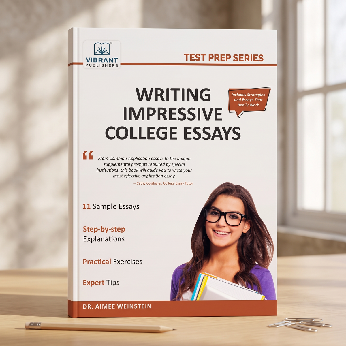 A book titled 'Writing Impressive College Essays' by Dr. Aimee Weinstein, published by Vibrant Publishers