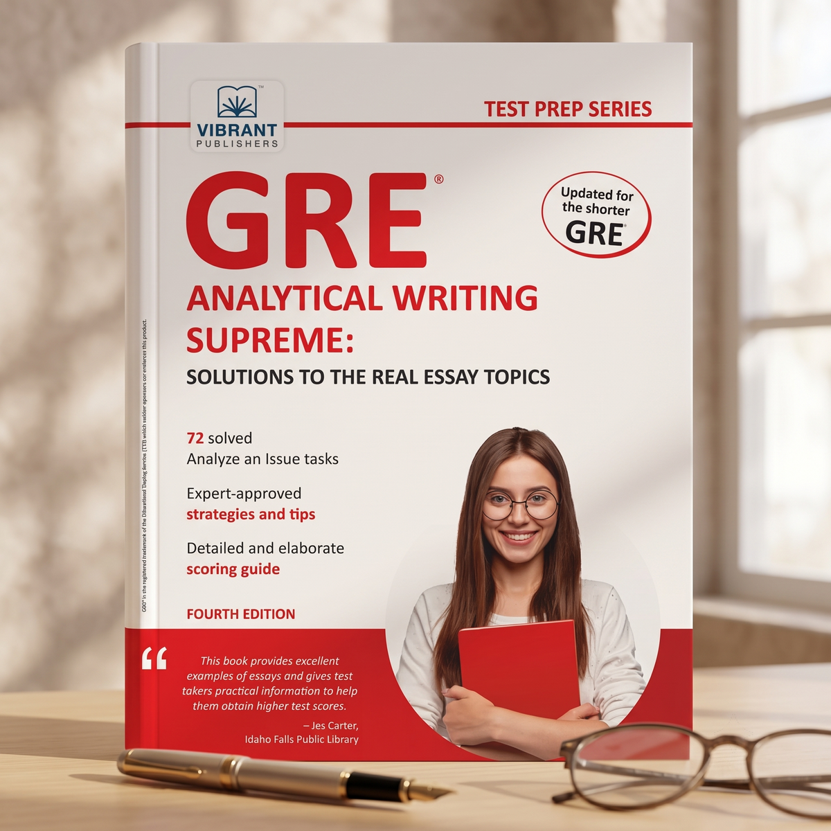 GRE Analytical Writing Supreme: Solutions to the Real Essay Topics, Fourth Edition test prep book by Vibrant Publishers.
