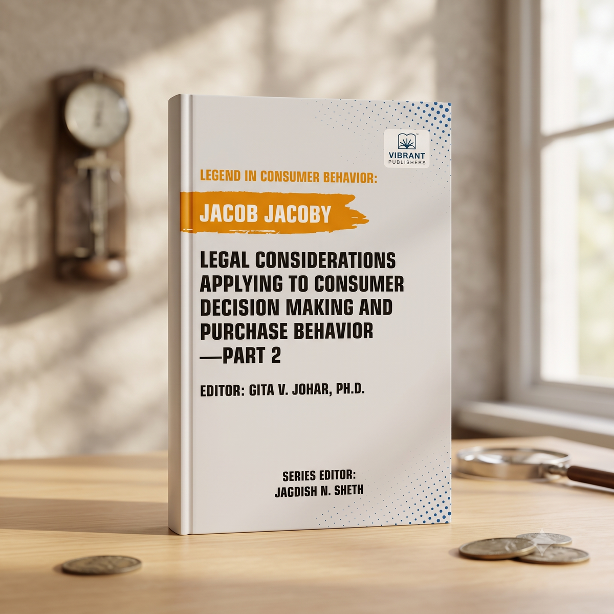 Legal Considerations Applying to Consumer Decision Making and Purchase Behavior-Part 2