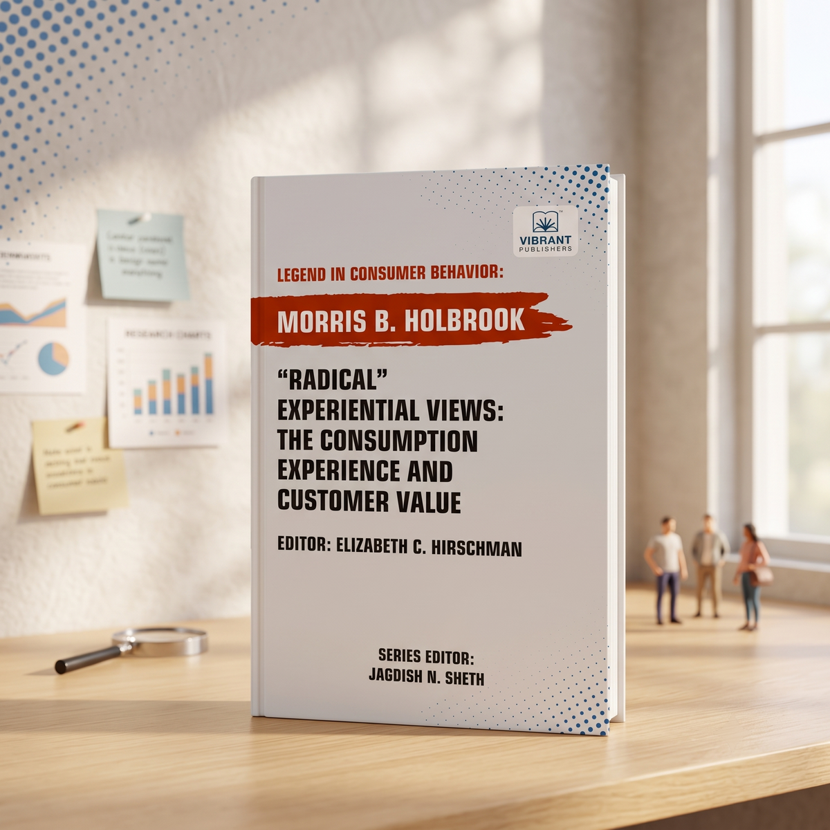 Radical Experiential Views: The Consumption Experience and Customer Value