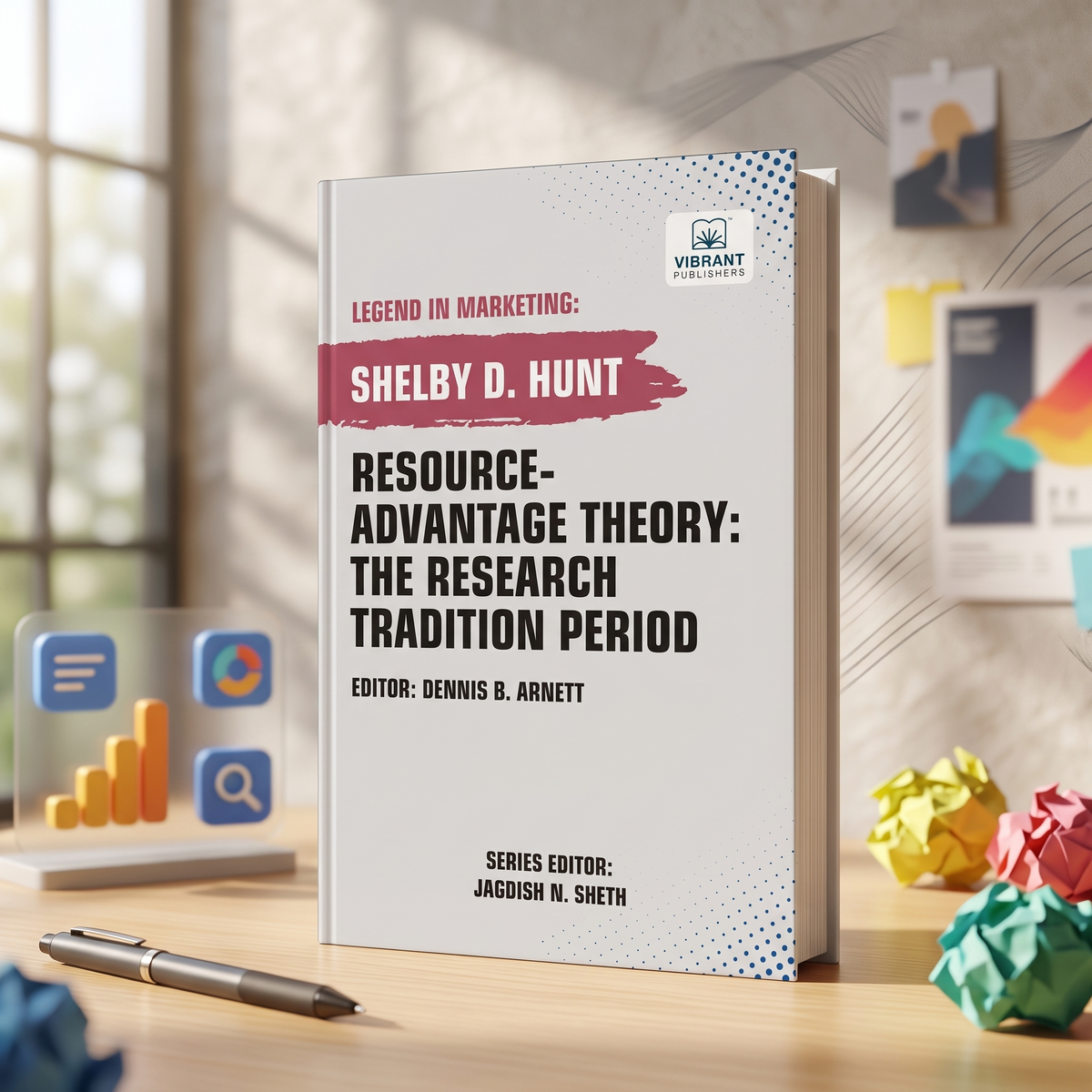 Resource-Advantage Theory: The Research Tradition Period