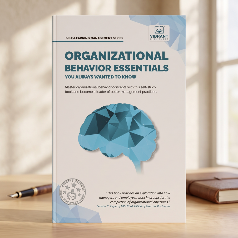 Organizational Behavior Essentials You Always Wanted To Know
