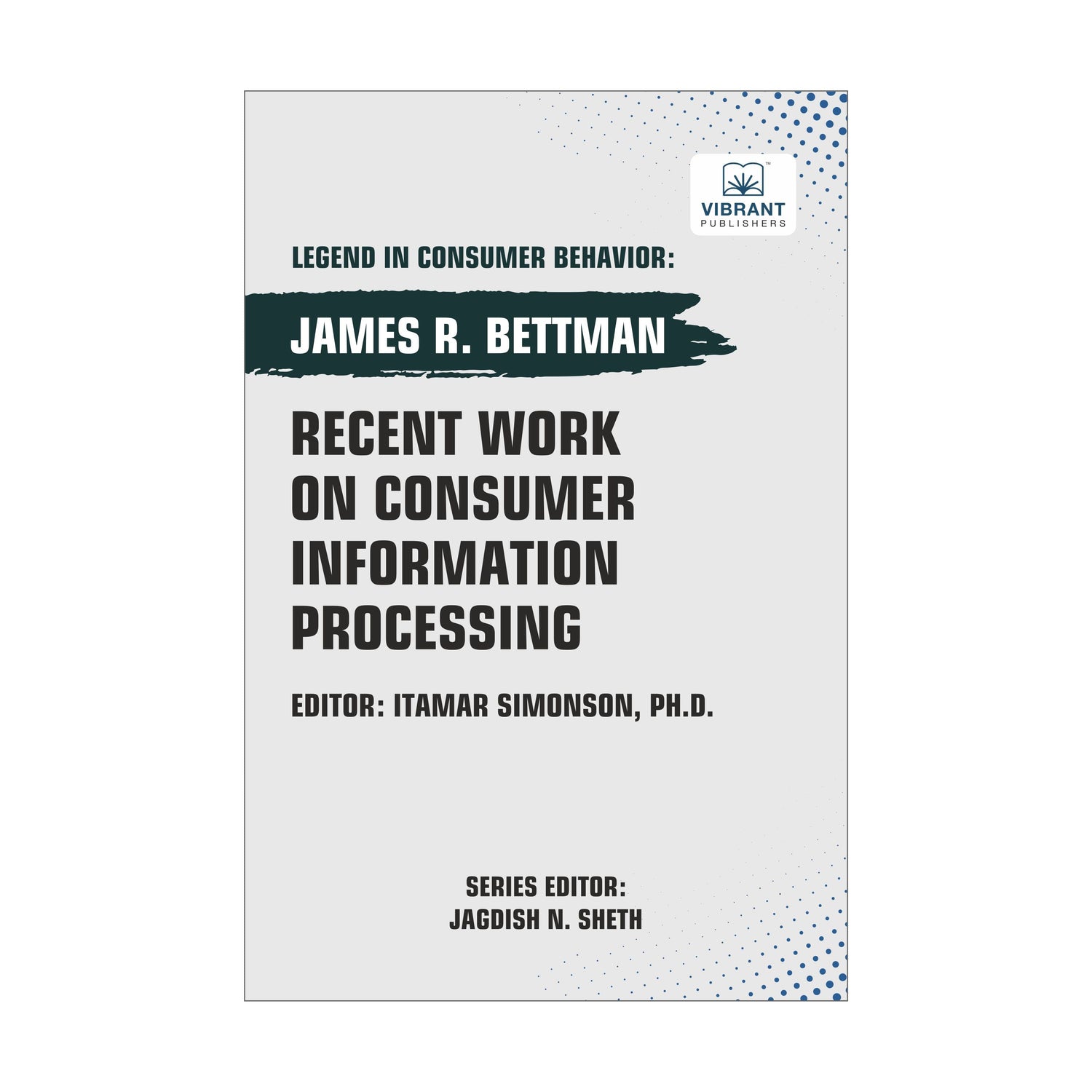 Recent Work on Consumer Information Processing