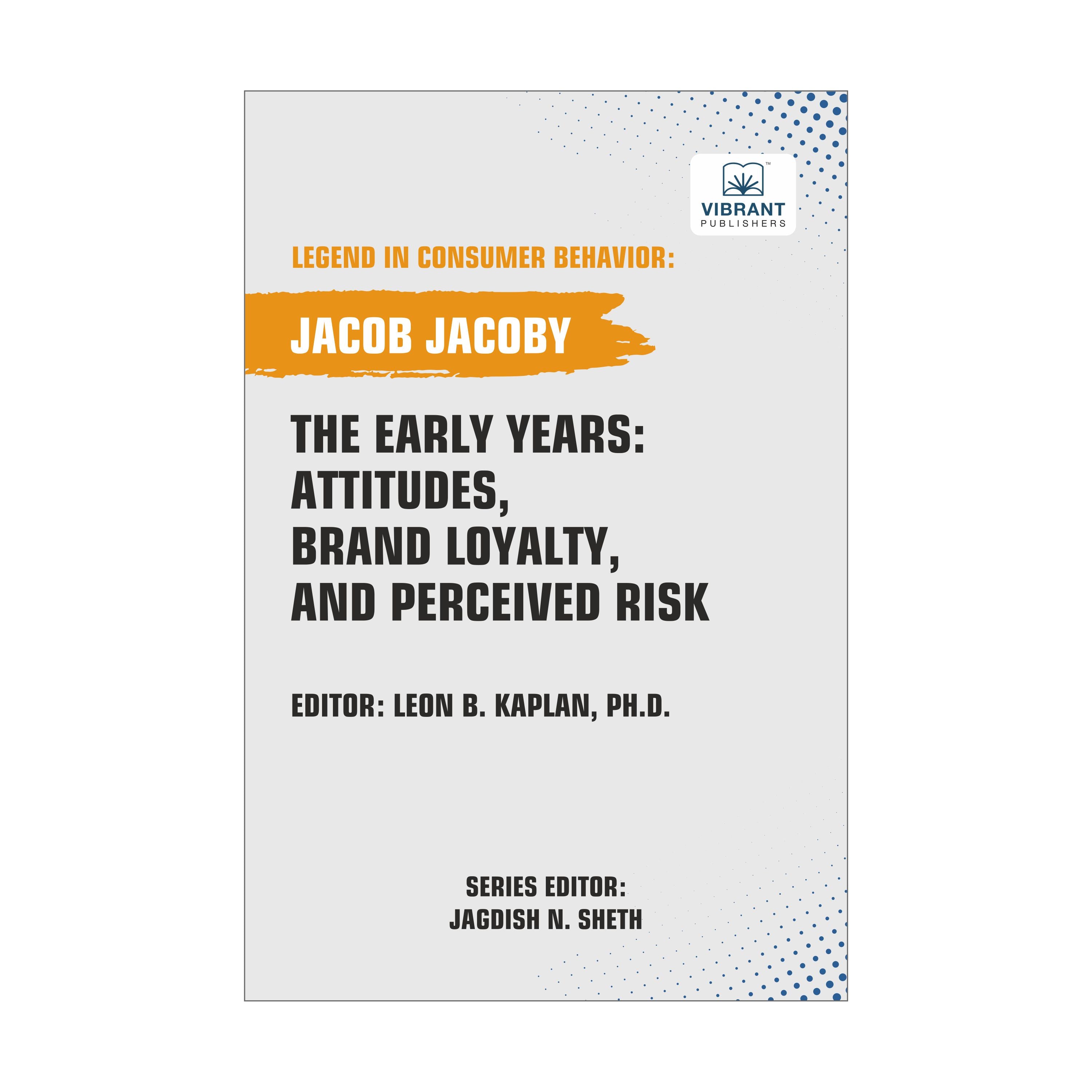 The Early Years: Attitudes, Brand Loyalty, and Perceived Risk - Vibrant ...