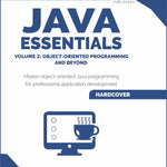 Java Essentials Volume 2: Object-Oriented Programming and Beyond