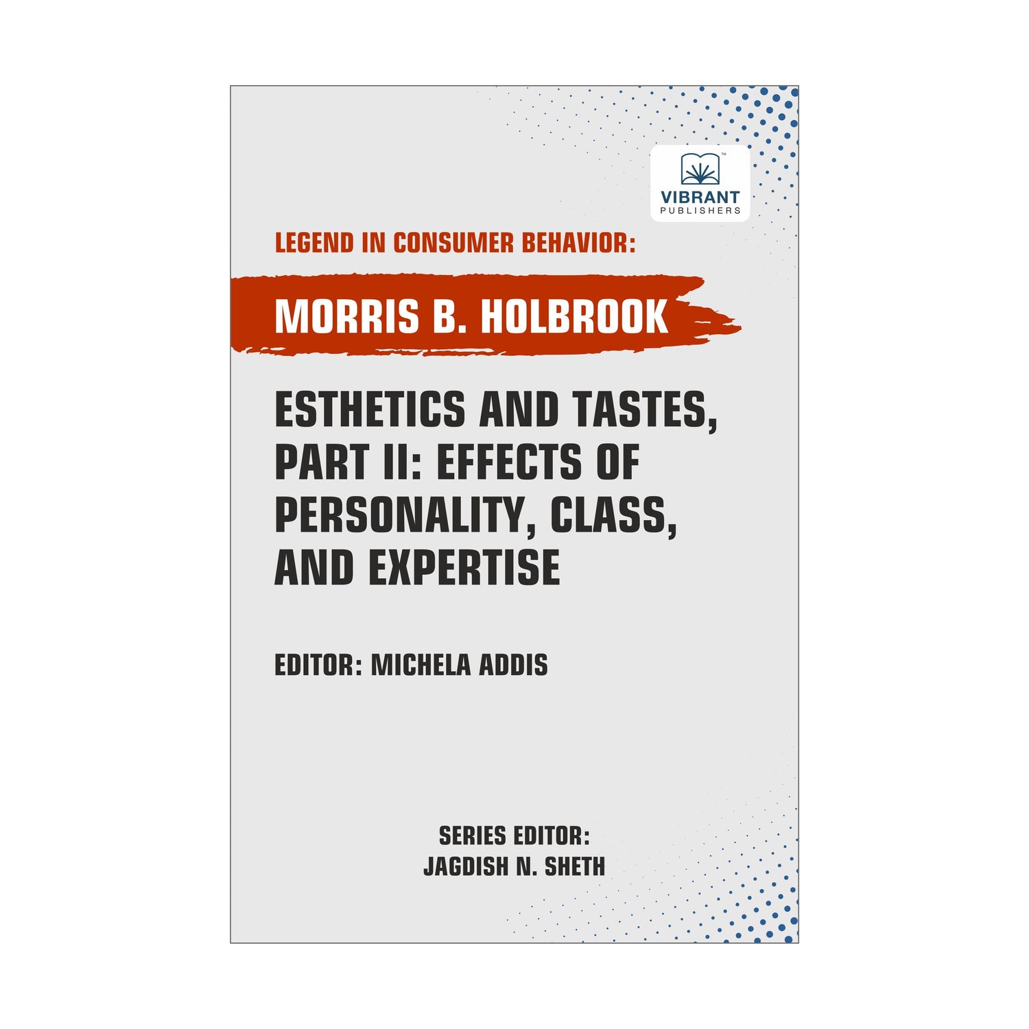 Esthetics and Tastes, Part II: Effects of Personality, Class,and Expertise
