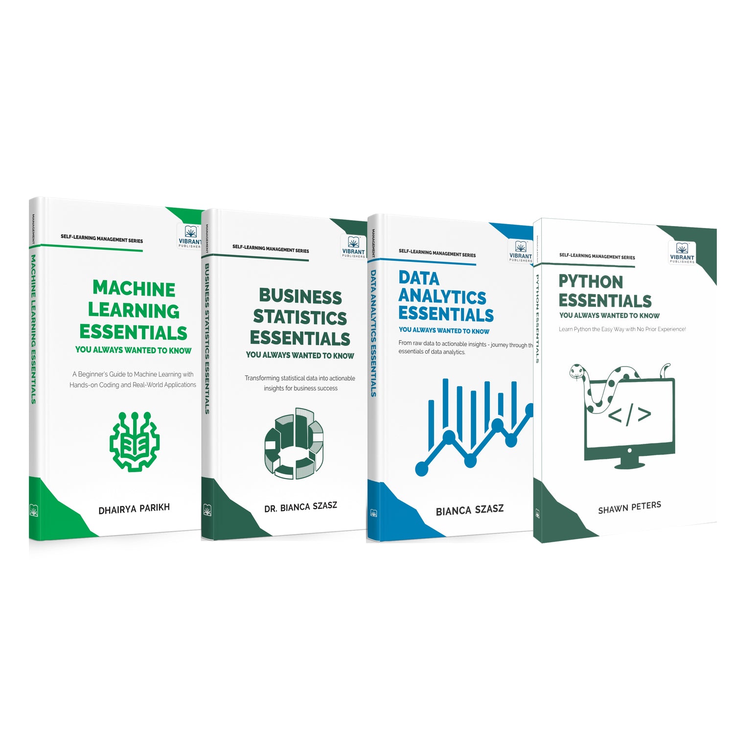 Master Machine Learning, Python, Data Analytics & Business Statistics: Complete Guide for Beginners & Professionals to Learn AI, Data Science, Programming & Analytics (Set of 4 Books)