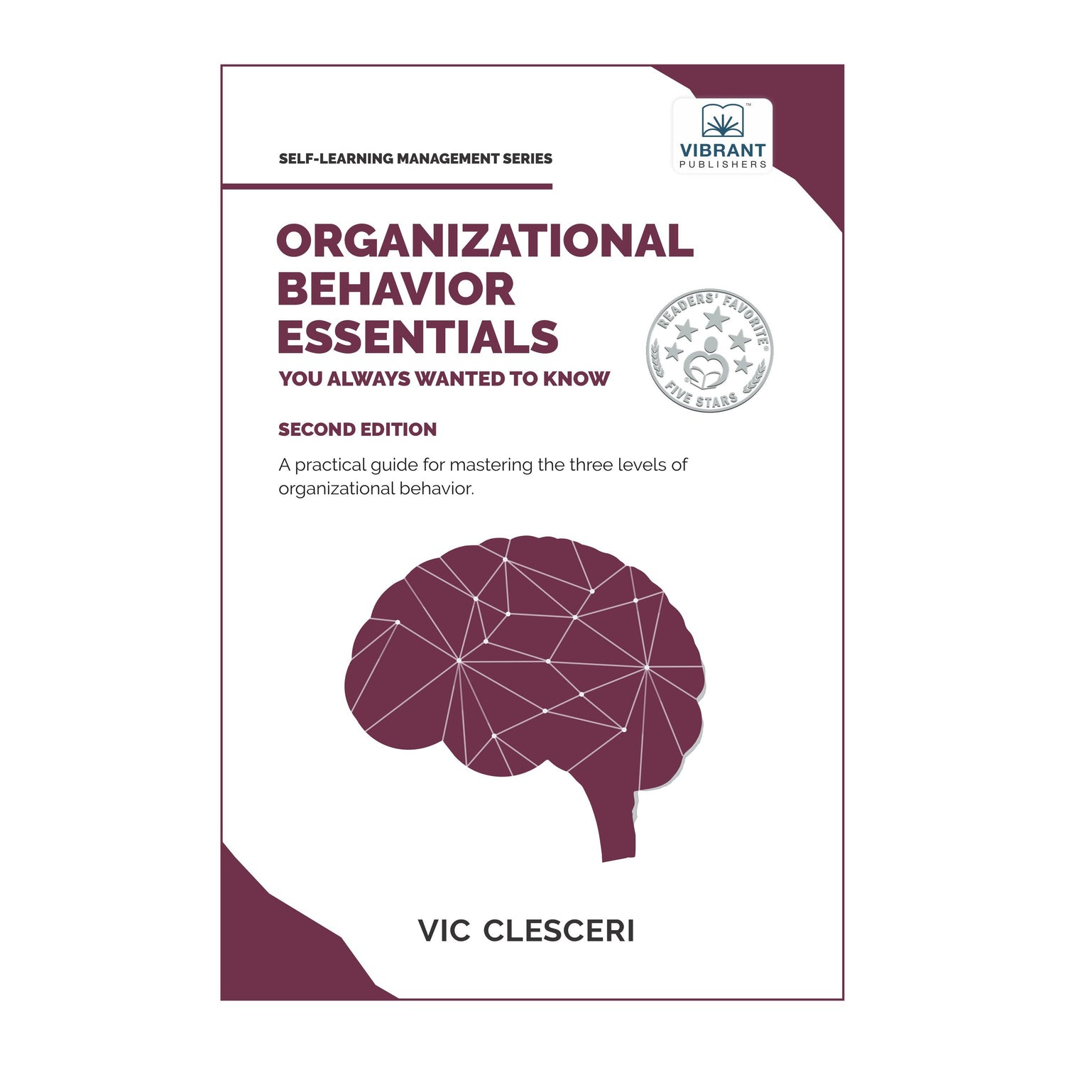 Organizational Behavior Essentials You Always Wanted To Know (2nd Edition)