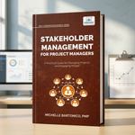 Stakeholder Management for Project Managers
