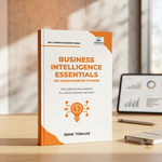 A paperback book titled 'Business Intelligence Essentials' by Irene Tobajas stands open on a wooden desk, with a tablet, pen, and notebook blurred in the background.