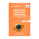 Operational Excellence Essentials You Always Wanted to Know